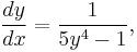 \frac{dy}{dx}=\frac{1}{5y^{4}-1},