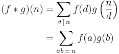 
\begin{align}
(f*g)(n) 
&= \sum_{d\,\mid \,n} f(d)g\left(\frac{n}{d}\right) \\
&= \sum_{ab\,=\,n}f(a)g(b)
\end{align}
