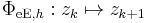 \Phi_{{\mathrm{eE}},h}:z_k\mapsto z_{k%2B1}