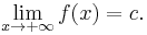 \lim_{x \to %2B\infty} f(x) = c.