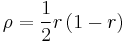 \rho=\frac{1}{2}r\left(1-r\right)