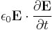 \epsilon_0 \mathbf{E}\cdot\frac{\partial \mathbf{E}}{\partial t}