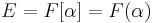 E=F[\alpha]=F(\alpha)