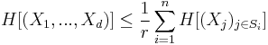  H[(X_{1},...,X_{d})]\leq \frac{1}{r}\sum_{i=1}^{n}H[(X_{j})_{j\in S_{i}}]