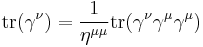 \operatorname{tr}(\gamma^\nu)=\frac{1}{\eta^{\mu\mu}}\operatorname{tr}(\gamma^\nu\gamma^\mu\gamma^\mu)