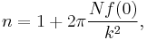  n = 1%2B2\pi \frac{Nf(0)}{k^2}, 