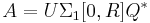 A=U\Sigma_1 [ 0, R] Q^*