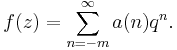 f(z)=\sum_{n=-m}^\infty a(n) q^n.