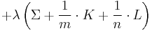 %2B\lambda\left(\Sigma%2B\frac{1}{m}\cdot K%2B\frac{1}{n}\cdot L\right)