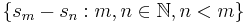 \{s_m - s_n�: m,n \in \mathbb{N}, n<m \}