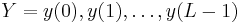 Y=y(0), y(1),\dots,y(L-1)\,