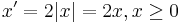 x^\prime=2|x|=2x, x\ge0