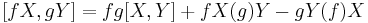  [fX, gY] = fg [X,Y] %2B fX(g) Y - gY(f) X