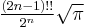 \textstyle\frac{(2n-1)!!}{2^n}\sqrt\pi