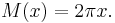  M(x) = 2\pi x. \,