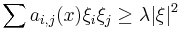 \sum a_{i,j}(x) \xi_i \xi_j \geq \lambda |\xi|^2