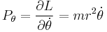 P_\theta=\frac{\partial L}{\partial \dot \theta}=mr^2\dot \theta