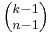 \textstyle{k - 1\choose n-1}