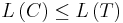 L\left(C\right) \leq L\left(T\right)