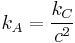 k_A=\frac{k_C}{c^2}