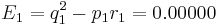 
E_1 = q_1^2 - p_1 r_1 = 0.00000 \,
