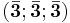 (\bold{\bar{3}};\bold{\bar{3}};\bold{\bar{3}})