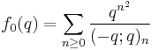 f_0(q) = \sum_{n\ge 0} {q^{n^2}\over (-q;q)_{n}}