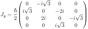 
J_y = \frac\hbar2
\begin{pmatrix}
0&-i\sqrt{3}&0&0\\
i\sqrt{3}&0&-2i&0\\
0&2i&0&-i\sqrt{3}\\
0&0&i\sqrt{3}&0
\end{pmatrix}
