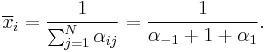 \overline{x}_i = \frac{1}{\sum_{j=1}^N \alpha_{ij}} = \frac{1}{\alpha_{-1} %2B 1 %2B \alpha_1}.