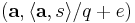 (\mathbf{a},\langle \mathbf{a},s \rangle /q %2B e)