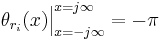 \theta_{r_i}(x)\Big|_{x=-j\infty}^{x=j\infty} = -\pi\,