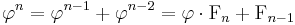 \varphi^n = \varphi^{n-1} %2B \varphi^{n-2} = \varphi \cdot \operatorname{F}_n %2B \operatorname{F}_{n-1}