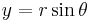 y = r \sin \theta \,