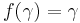 f(\gamma) = \gamma