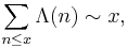  \sum_{n \le x} \Lambda(n) \sim x,