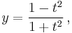 y=\frac{1-t^2}{1%2Bt^2}\,,