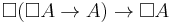 \Box(\Box A\to A)\to\Box A