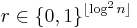  r \in \lbrace 0, 1 \rbrace^{\lfloor \log^2n \rfloor} 