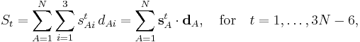 
S_t =\sum_{A=1}^N \sum_{i=1}^3 s^t_{Ai} \, d_{Ai}= \sum_{A=1}^N \mathbf{s}^t_{A} \cdot \mathbf{d}_{A}, \quad \mathrm{for}\quad t = 1,\ldots,3N-6, 
