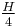 \tfrac{H}{4}