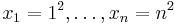 x_1=1^2,\ldots,x_n=n^2