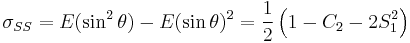 \sigma_{SS}=E(\sin^2\theta)-E(\sin\theta)^2 =\frac{1}{2}\left(1   - C_2 - 2S_1^2\right)