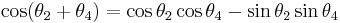 \cos(\theta_2%2B\theta_4)=\cos\theta_2\cos\theta_4-\sin\theta_2\sin\theta_4 \, 