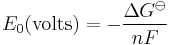 E_{0} (\textrm{volts})  =  -\frac{\Delta G^\ominus}{nF}