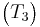 \begin{pmatrix}T_3\end{pmatrix}\,