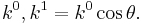 k^0,  k^1 = k^0 \cos \theta. 