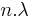 {n}.\lambda\,