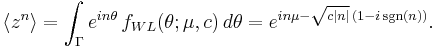 \langle z^n\rangle=\int_\Gamma e^{in\theta}\,f_{WL}(\theta;\mu,c)\,d\theta = e^{i n \mu-\sqrt{c|n|}\,(1-i\sgn(n))}.