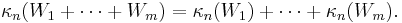 \kappa_n(W_1%2B\cdots%2BW_m)=\kappa_n(W_1)%2B\cdots%2B\kappa_n(W_m).\,