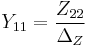 Y_{11} = {Z_{22} \over \Delta_Z} \,